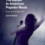 خرید و دانلود نسخه کامل کتاب The Ballad in American Popular Music: From Elvis to Beyoncé