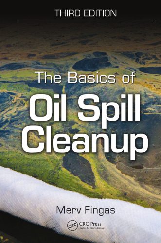 خرید و دانلود نسخه کامل کتاب The Basics of Oil Spill Cleanup, Third Edition_68f5b42231b19.jpeg خرید و دانلود نسخه کامل کتاب The Basics of Oil Spill Cleanup, Third Edition