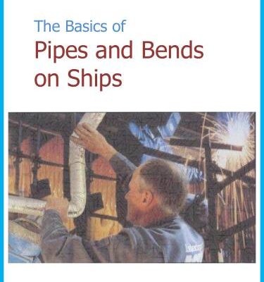 خرید و دانلود نسخه کامل کتاب The Basics of Pipes and Bends on Ships
