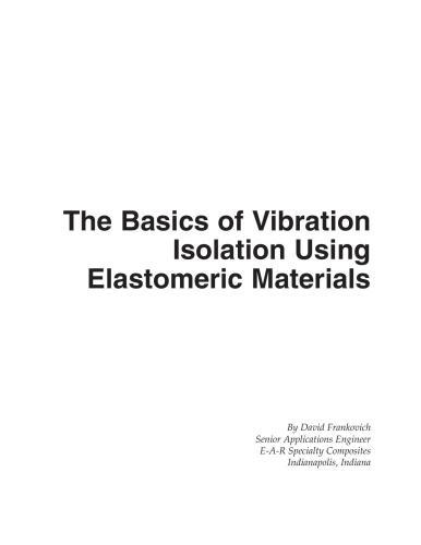 خرید و دانلود نسخه کامل کتاب The Basics of Vibration Isolation Using Elastomeric Materials_68f34afa3ba1c.jpeg خرید و دانلود نسخه کامل کتاب The Basics of Vibration Isolation Using Elastomeric Materials