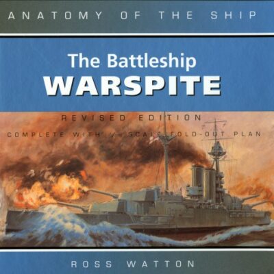 خرید و دانلود نسخه کامل کتاب The Battleship Warspite (Anatomy of the Ship)