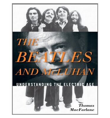 خرید و دانلود نسخه کامل کتاب The Beatles and McLuhan: Understanding the Electric Age