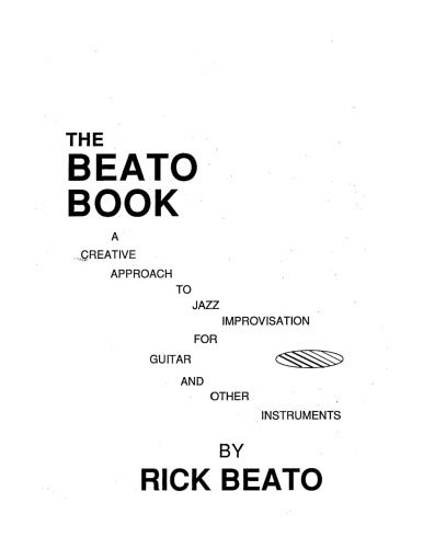 خرید و دانلود نسخه کامل کتاب The Beato Book: A Creative Approach to Jazz Improvisation for Guitar and Other Instruments_68dffef47bd12.jpeg خرید و دانلود نسخه کامل کتاب The Beato Book: A Creative Approach to Jazz Improvisation for Guitar and Other Instruments