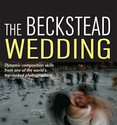 خرید و دانلود نسخه کامل کتاب The Beckstead Wedding: Dynamic Composition Skills From One of the World’s Top-Ranked Photographers
