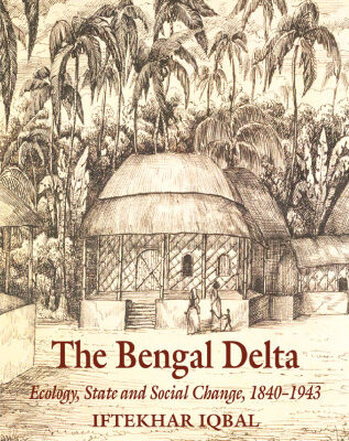 خرید و دانلود نسخه کامل کتاب The Bengal Delta: Ecology, State and Social Change, 1840-1943