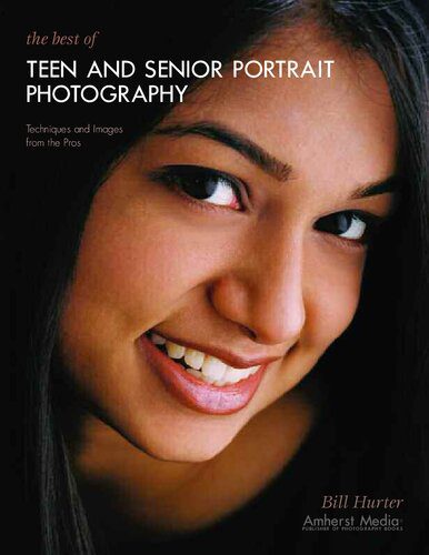 خرید و دانلود نسخه کامل کتاب The Best of Teen and Senior Portrait Photography: Techniques and Images from the Pros_68e061b6bf936.jpeg خرید و دانلود نسخه کامل کتاب The Best of Teen and Senior Portrait Photography: Techniques and Images from the Pros
