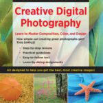 خرید و دانلود نسخه کامل کتاب The BetterPhoto Guide to Creative Digital Photography  Learn to Master Composition, Color, and Design