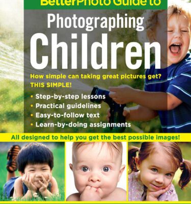 خرید و دانلود نسخه کامل کتاب The Betterphoto Guide to Photographing Children