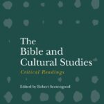 خرید و دانلود نسخه کامل کتاب The Bible and Cultural Studies: Critical Readings