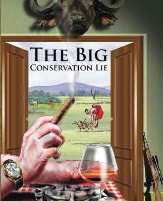 خرید و دانلود نسخه کامل کتاب The Big Conservation Lie: The Untold Story of Wildlife Conservation in Kenya