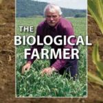 خرید و دانلود نسخه کامل کتاب The Biological Farmer: A Complete Guide to the Sustainable & Profitable Biological System of Farming