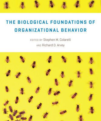خرید و دانلود نسخه کامل کتاب The Biological Foundations of Organizational Behavior