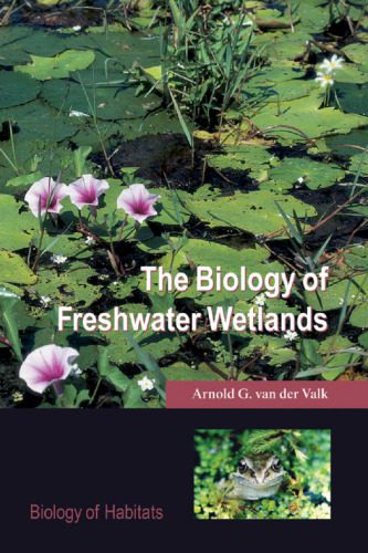 خرید و دانلود نسخه کامل کتاب The Biology of Freshwater Wetlands (Biology of Habitats)_68e573bce4188.jpeg خرید و دانلود نسخه کامل کتاب The Biology of Freshwater Wetlands (Biology of Habitats)
