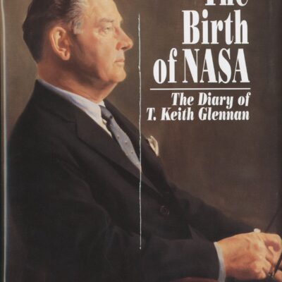 خرید و دانلود نسخه کامل کتاب The Birth of NASA: The Diary of T. Keith Glennan