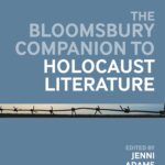 خرید و دانلود نسخه کامل کتاب The Bloomsbury Companion to Holocaust Literature
