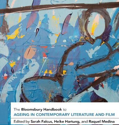 خرید و دانلود نسخه کامل کتاب The Bloomsbury Handbook to Ageing in Contemporary Literature and Film