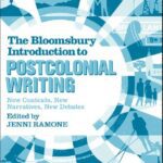 خرید و دانلود نسخه کامل کتاب The Bloomsbury Introduction to Postcolonial Writing: New Contexts, New Narratives, New Debates