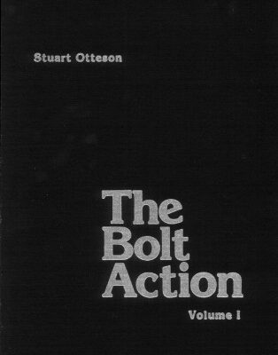 خرید و دانلود نسخه کامل کتاب The Bolt Action: A Design Analysis, Vol. 1
