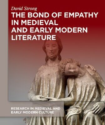 خرید و دانلود نسخه کامل کتاب The Bond of Empathy in Medieval and Early Modern Literature