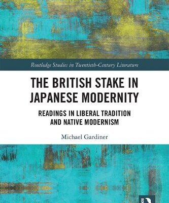 خرید و دانلود نسخه کامل کتاب The British Stake in Japanese Modernity: Readings in Liberal Tradition and Native Modernism