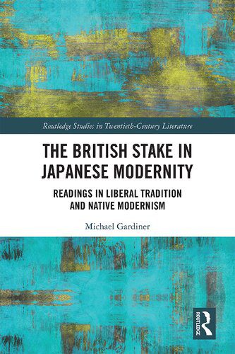 خرید و دانلود نسخه کامل کتاب The British Stake in Japanese Modernity: Readings in Liberal Tradition and Native Modernism_68e04553e83e3.jpeg خرید و دانلود نسخه کامل کتاب The British Stake in Japanese Modernity: Readings in Liberal Tradition and Native Modernism