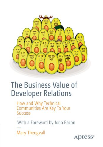 خرید و دانلود نسخه کامل کتاب The Business Value of Developer Relations: How and Why Technical Communities Are Key To Your Success_68dd1af83ce4d.jpeg خرید و دانلود نسخه کامل کتاب The Business Value of Developer Relations: How and Why Technical Communities Are Key To Your Success