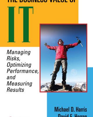 خرید و دانلود نسخه کامل کتاب The Business Value of IT: Managing Risks, Optimizing Performance and Measuring Results