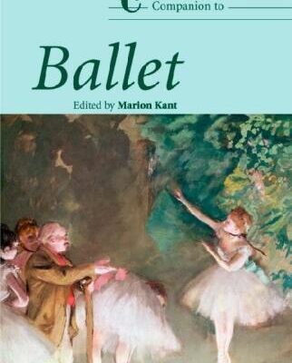 خرید و دانلود نسخه کامل کتاب The Cambridge Companion to Ballet