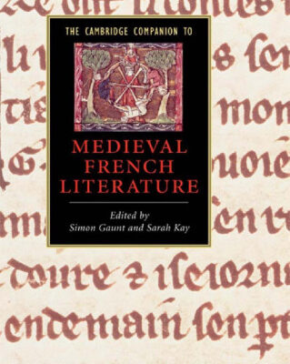 خرید و دانلود نسخه کامل کتاب The Cambridge Companion to Medieval French Literature (Cambridge Companions to Literature)