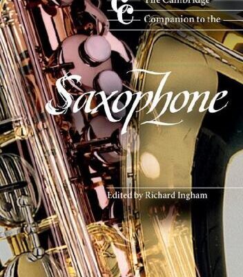 خرید و دانلود نسخه کامل کتاب The Cambridge Companion to the Saxophone