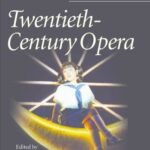 خرید و دانلود نسخه کامل کتاب The Cambridge Companion to Twentieth-Century Opera