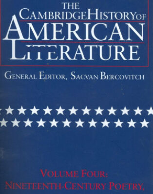 خرید و دانلود نسخه کامل کتاب The Cambridge History of American Literature, Vol. 4: Nineteenth-Century Poetry, 1800-1910