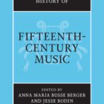 خرید و دانلود نسخه کامل کتاب The Cambridge History of Fifteenth-Century Music