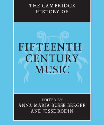 خرید و دانلود نسخه کامل کتاب The Cambridge History of Fifteenth-Century Music