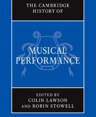 خرید و دانلود نسخه کامل کتاب The Cambridge History of Musical Performance