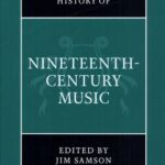 خرید و دانلود نسخه کامل کتاب The Cambridge History of Nineteenth-Century Music