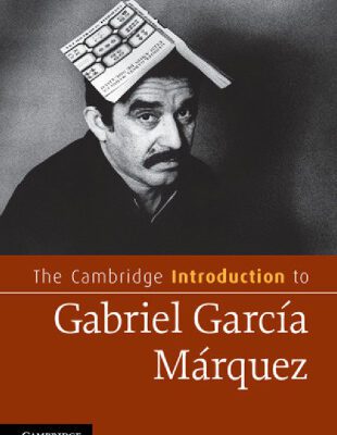 خرید و دانلود نسخه کامل کتاب The Cambridge Introduction to Gabriel García Márquez