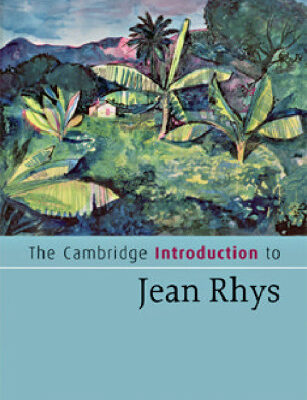 خرید و دانلود نسخه کامل کتاب The Cambridge Introduction to Jean Rhys (Cambridge Introductions to Literature)