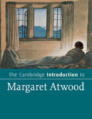 خرید و دانلود نسخه کامل کتاب The Cambridge Introduction to Margaret Atwood (Cambridge Introductions to Literature)