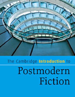 خرید و دانلود نسخه کامل کتاب The Cambridge Introduction to Postmodern Fiction (Cambridge Introductions to Literature)