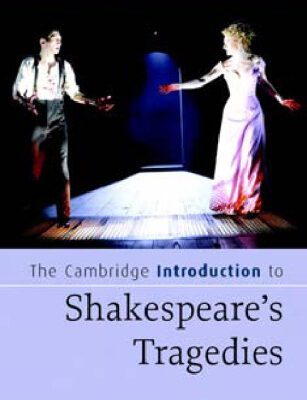 خرید و دانلود نسخه کامل کتاب The Cambridge Introduction to Shakespeare’s Tragedies (Cambridge Introductions to Literature)