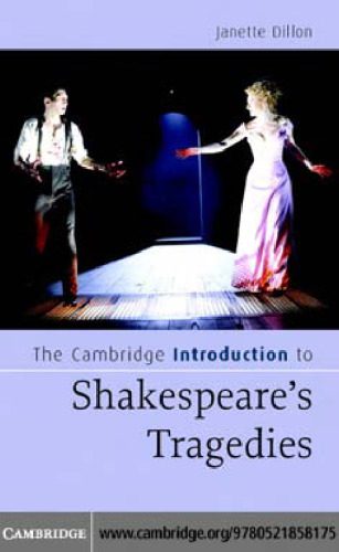 خرید و دانلود نسخه کامل کتاب The Cambridge Introduction to Shakespeare’s Tragedies (Cambridge Introductions to Literature)_68ebf1ea475d5.jpeg خرید و دانلود نسخه کامل کتاب The Cambridge Introduction to Shakespeare’s Tragedies (Cambridge Introductions to Literature)