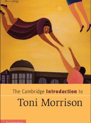 خرید و دانلود نسخه کامل کتاب The Cambridge Introduction to Toni Morrison