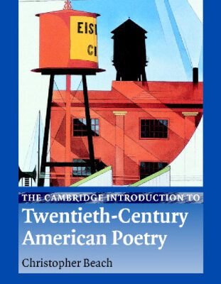خرید و دانلود نسخه کامل کتاب The Cambridge Introduction to Twentieth-Century American Poetry (Cambridge Introductions to Literature)