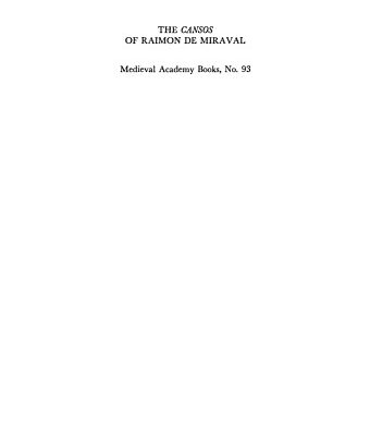 خرید و دانلود نسخه کامل کتاب The cansos of Raimon de Miraval : a study of poems and melodies