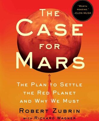 خرید و دانلود نسخه کامل کتاب The Case for Mars: The Plan to Settle the Red Planet and Why We Must