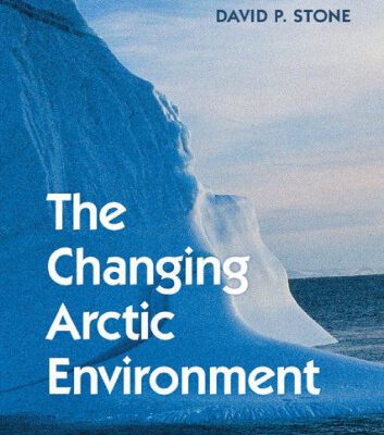 خرید و دانلود نسخه کامل کتاب The Changing Arctic Environment: The Arctic Messenger