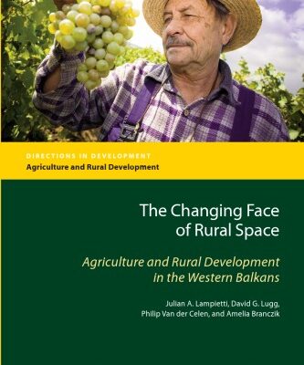 خرید و دانلود نسخه کامل کتاب The Changing Face of Rural Space: Agriculture and Rural Development in the Western Balkans (Directions in Development)