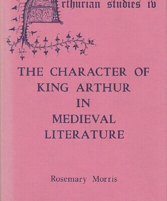 خرید و دانلود نسخه کامل کتاب The Character of King Arthur in Medieval Literature