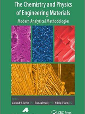 خرید و دانلود نسخه کامل کتاب The Chemistry and Physics of Engineering Materials: Volume 1: Modern Analytical Methodologies
